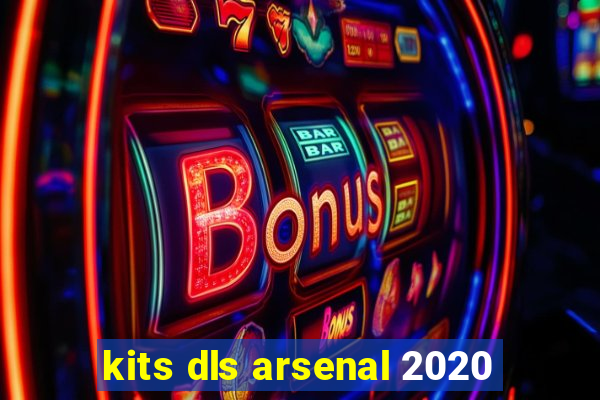 kits dls arsenal 2020